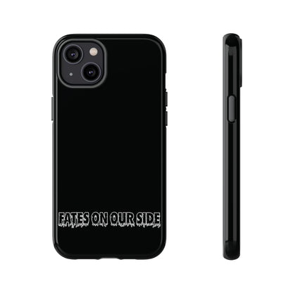 Fates on our side Black Case - Tough Cases