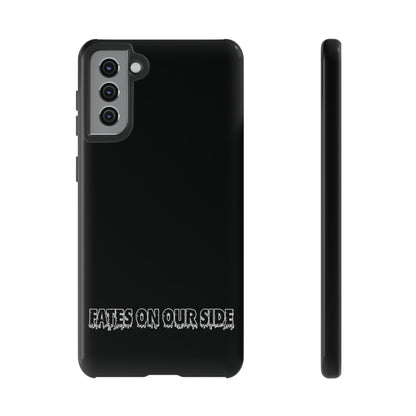 Fates on our side Black Case - Tough Cases