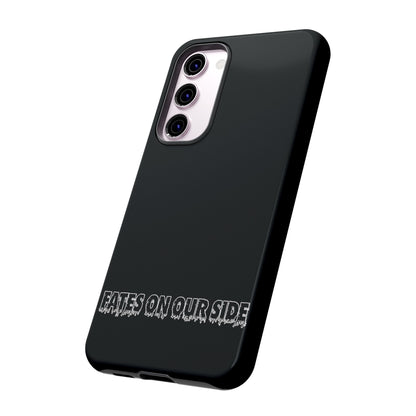 Fates on our side Black Case - Tough Cases