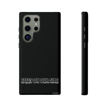 Fates on our side Black Case - Tough Cases