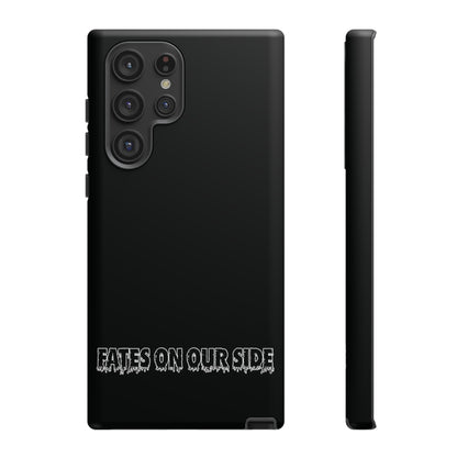 Fates on our side Black Case - Tough Cases