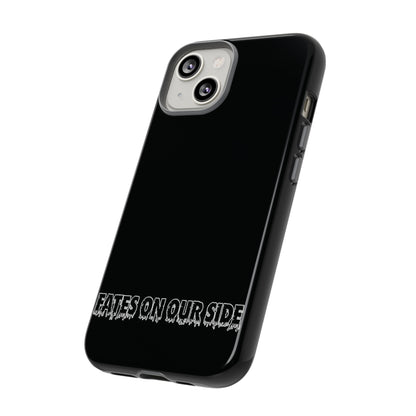 Fates on our side Black Case - Tough Cases