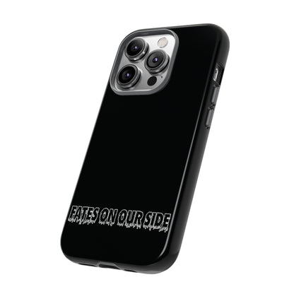 Fates on our side Black Case - Tough Cases