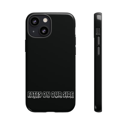 Fates on our side Black Case - Tough Cases