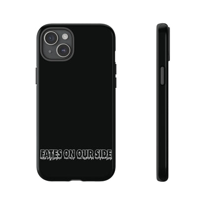 Fates on our side Black Case - Tough Cases
