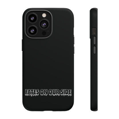 Fates on our side Black Case - Tough Cases