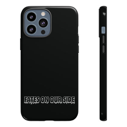 Fates on our side Black Case - Tough Cases