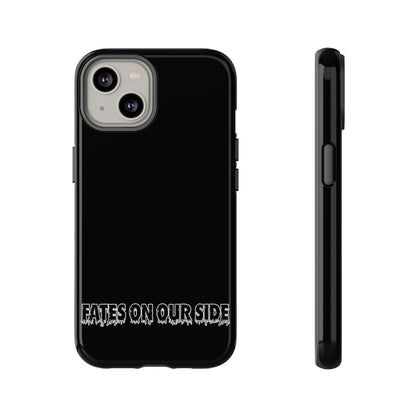 Fates on our side Black Case - Tough Cases