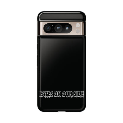 Fates on our side Black Case - Tough Cases