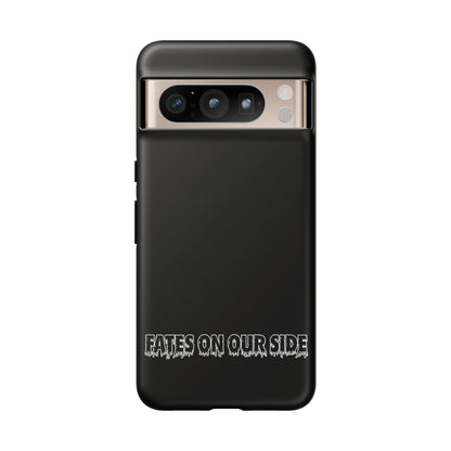 Fates on our side Black Case - Tough Cases