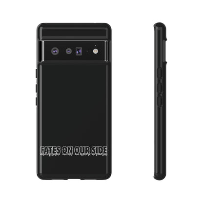 Fates on our side Black Case - Tough Cases