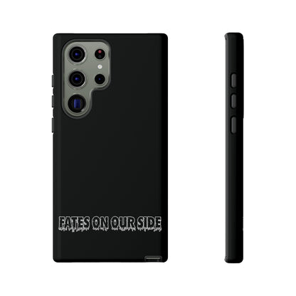 Fates on our side Black Case - Tough Cases