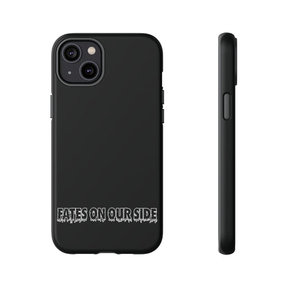 Fates on our side Black Case - Tough Cases
