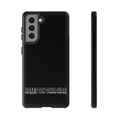 Fates on our side Black Case - Tough Cases